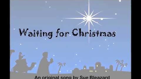 Advent Song: Waiting for Christmas. ⭐New version, 17/11/22. Link in description.