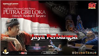 WAYANG GOLEK PUTRA GIRI LOKA, DALANG KODRAT E TARYANA, LAKON JAYA PERBANGSA