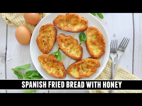 "Better than French Toast" Spanish Fried Bread with Honey