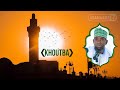 KHOUTBA SERIGNE AHMADOU RAFAHI MBACKÉ Thème TABASKI Les 10 jours de dhou al-hijja YAWMA ARAFATA 2025