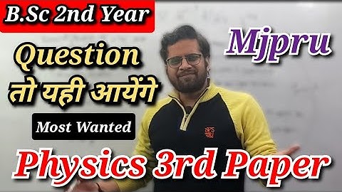 B.Sc 2nd year Physics 3rd paper Most Important questions !! mjpru #mjpru #important