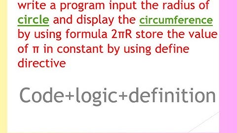 Calculating the Circumference of a Circle in C++ | Define Directive for Constants