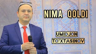 Umidjon To'xtasinov Jonli Ijro Nima Qoldi