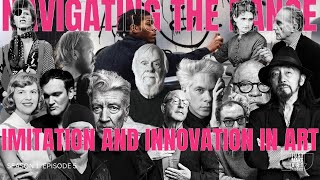 Just Make Art Episode 6: Imitation and Innovation in Art: Navigating the Dance