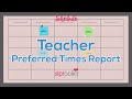 Teacher Preferred Times Report | Tool Tips