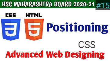 Positioning in CSS | Advanced Web Designing | IT | class 12 | Maharashtra board