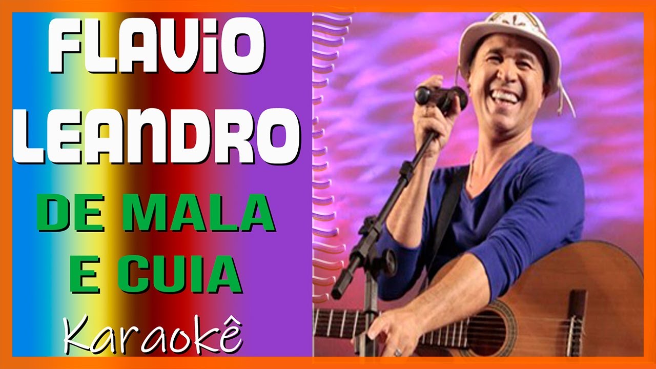 _Karaokê-Flavio Leandro-De mala e cuia. - YouTube