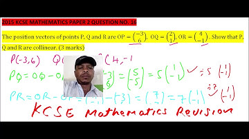 2015 KCSE MATHEMATICS PAPER2 QUESTION 16 ON  vectors