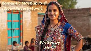 Romantic Mashup Lo-Fi Songharyanvi Bhabhi Songslow Reverb Lo-Fi Song.s.t239