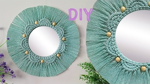 ESPEJO EN MACRAME FÁCIL Y RÁPIDO | DIY EASY AND QUICK MACRAME MIRROR