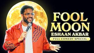 Stand Up Comedy | Fool Moon | Eshaan Akbar