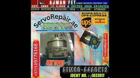 AjmanFET Troubleshooting Service for Encoder UAE Site Buy SICK ATM60 -A4A0K12 1033011 ServoRepair.ae