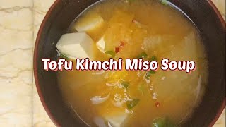 Tofu & Kimchi Miso Soup