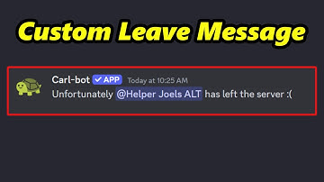 How To Get Custom Leave Messages Using Carl-Bot