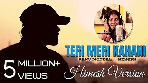 Teri Meri Kahani | Ranu Mondal | Himesh Version | Happy Hardy And Heer | Sandeep Himesh | Full Song