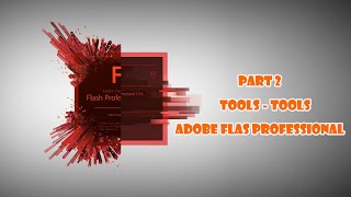 Tutorial Adobe Flash Professional Tools - Part 2 (Pemula)