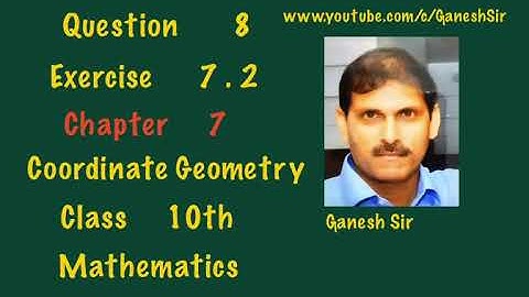 Chapter7: Coordinate Geometry.Ex 7.2 Q8. Class 10th Mathematics. NCERT/CBSE