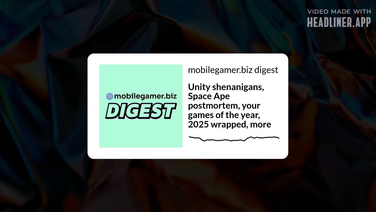 Unity shenanigans, Space Ape postmortem, your games of the year, 2025 wrapped, more