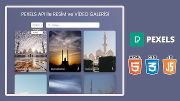 Pexels Api ile Html Css ve Javascript  Resim ve Video Galerisi | Pexels API Photo & Video Search App