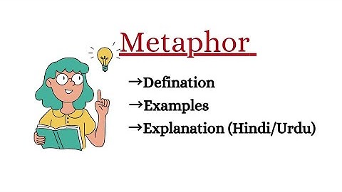 |What is metaphor?||Explain with examples|Hindi/Urdu