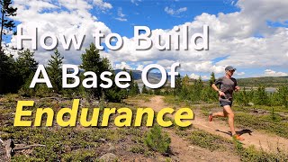 Endurance Base Training: The ULTIMATE Running Foundation