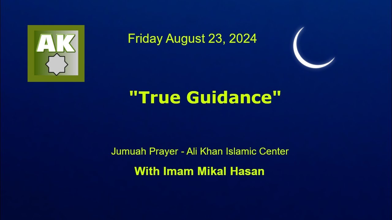 "True Guidance" with Imam Mikal Hasan