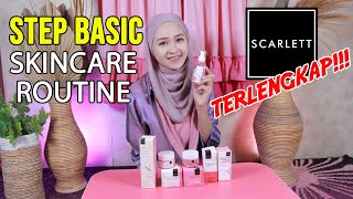 URUTAN PEMAKAIAN SKINCARE ROUTINE SCARLETT, pagi + malam lengkap | REVIEW SCARLETT ESSENCE TONER