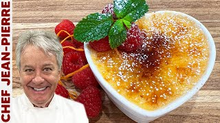 The Most Romantic Crème Brûlée | Chef Jean-Pierre