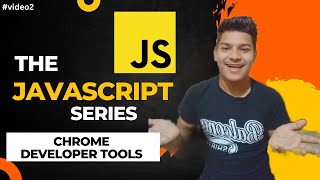 Chrome Developer Tools  || The JavaScript Series || Coding Roman