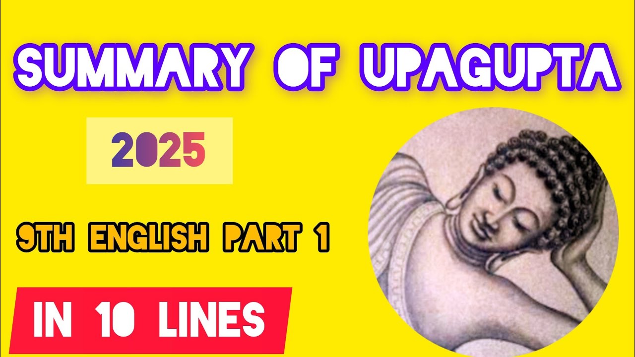 Upagupta poem summary | in ten lines | 9th class|