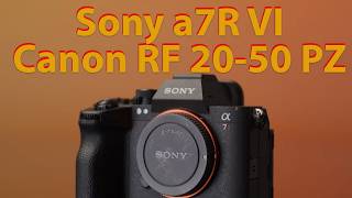 [🔴LIVE🔴] Sony a7R VI. Canon RF 20-50/4 PZ