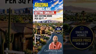 Phoenix Real Estate Trend: Smaller Homes and Higher Prices