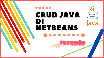 CRUD JAVA DI NETBEANS #CREATE