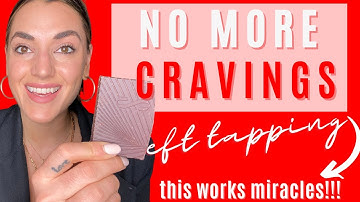 How to STOP CRAVINGS FOREVER with EFT Tapping (this works magic!!)