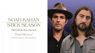 Watch Noah Kahan  Gregory Alan Isakov Paul Revere video