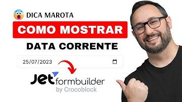 Como Mostrar a Data Corrente no JetFormBuilder do Crocoblock