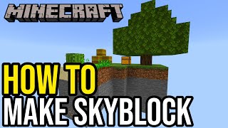 Minecraft How To Make Skyblock PS4/Xbox/PE - YouTube