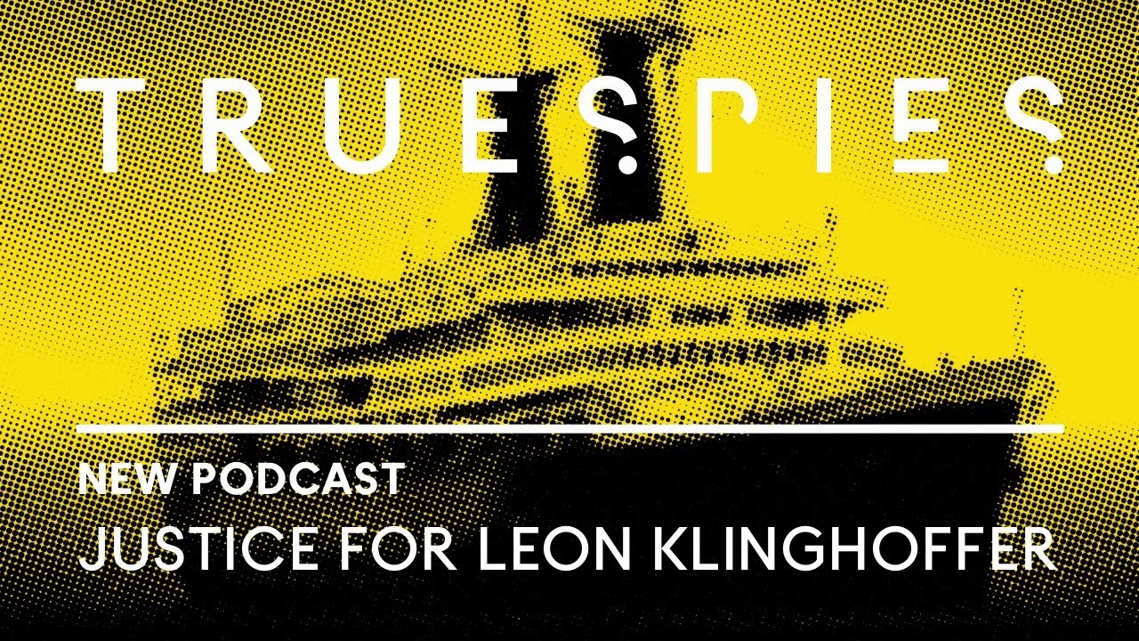 True Spies: Justice For Leon Klinghoffer