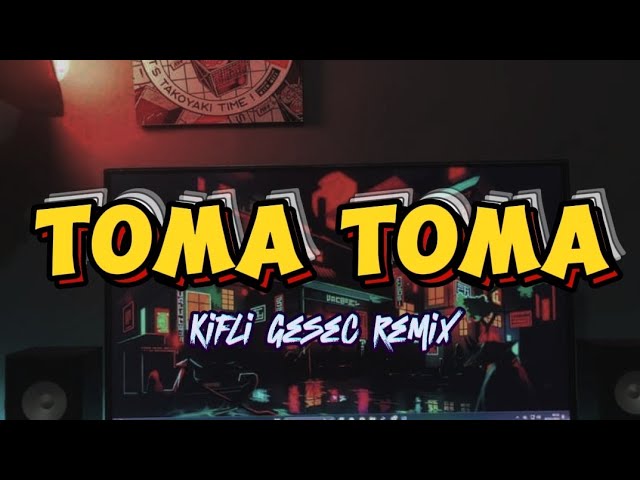 DJ TOMA TOMA VIRAL TIKTOK (Kifli Gesec) REMIX 2024 class=