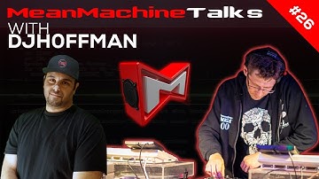#26 - DJH0FFMAN | DJ, Musician and Games Creator | Mean Machine Talks