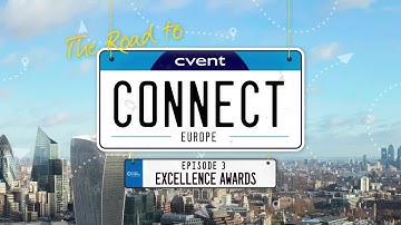 Road to Cvent CONNECT Europe | Episode 3: What are the Excellence Awards?