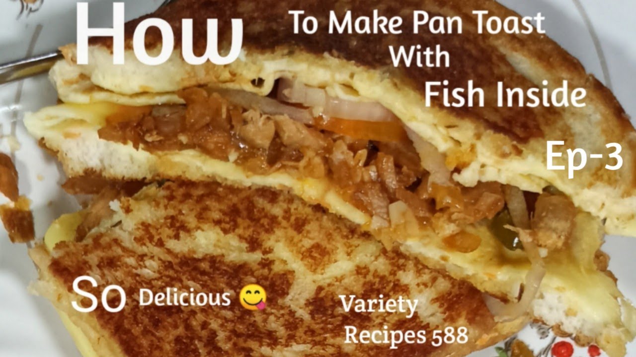 How To Make Pan Toast With Fish Inside II Malayalam Recipe ll Variety