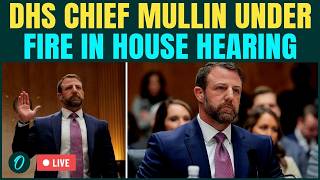 DHS Chief Mullin TESTIFIES LIVE: Mullin Faces TOUGH Questions On FY2027 ICE Funding Request