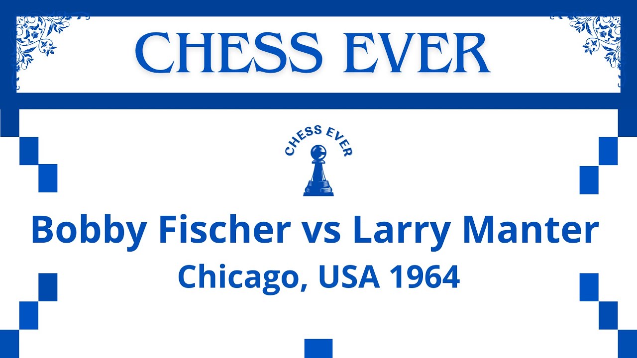 Bobby Fischer vs Larry Manter. Chicago, USA 1964