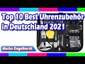Top 10 Best Uhrenzubehör in Deutschland 2021