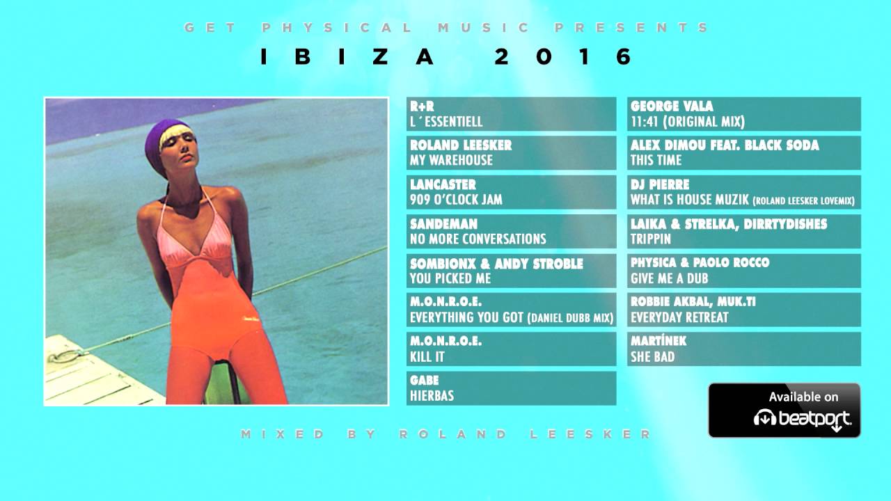Get Physical Music Presents: Ibiza 2016 (Minimix)