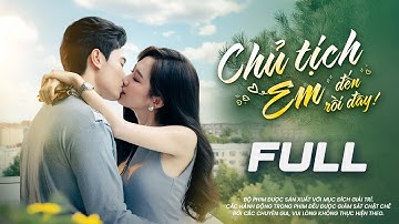 CHỦ TỊCH! EM ĐẾN RỒI ĐÂY - FULL TRỌN BỘ | Phim Tình Cảm Ngôn Tình 2025 | YeaH1 ONE
