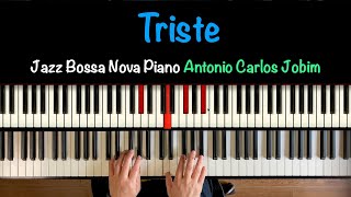 “Triste” Jazz Bossa Nova Piano/Antonio Carlos Jobim