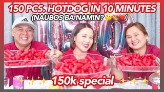 [150k SPECIAL] 150 PCS. HOTDOG IN 10 MINUTES CHALLENGE with Daddy Hi and Mommy Myra (NAUBOS BA?) 🤔🌭