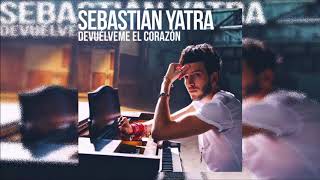 Sebastian Yatra - Devuélveme El Corazón